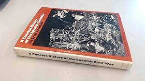 Image du vendeur pour Concise History of the Spanish Civil War mis en vente par BoundlessBookstore