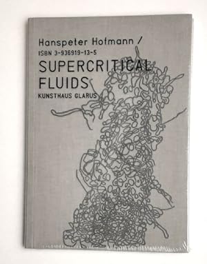 Bild des Verkufers fr Hanspeter Hofmann : Supercritical Fluids. zum Verkauf von BuchKunst-Usedom / Kunsthalle