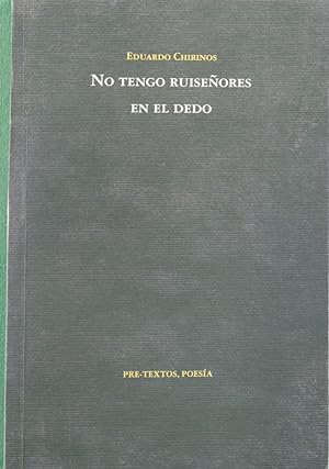 Bild des Verkufers fr No tengo ruiseores en el dedo zum Verkauf von Librera Alonso Quijano