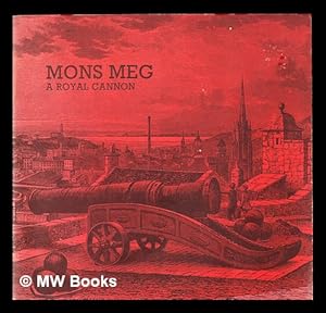 Seller image for Mons Meg : a royal cannon / Peter Lead for sale by MW Books
