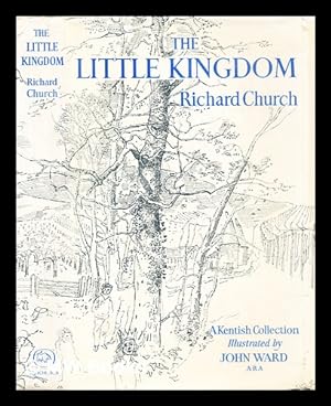 Seller image for The little kingdom : a Kentish collection for sale by MW Books