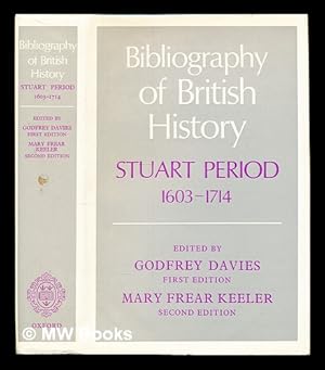 Seller image for Bibliography of British history : Stuart period, 1603-1714 / edited by G. Davies for sale by MW Books