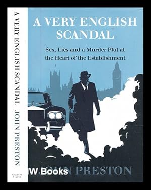 Seller image for A very English scandal : sex, lies and a murder plot at the heart of the establishment for sale by MW Books