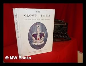 Image du vendeur pour The crown jewels and other regalia in the Tower of London. / Edited by Clarence Winchester mis en vente par MW Books