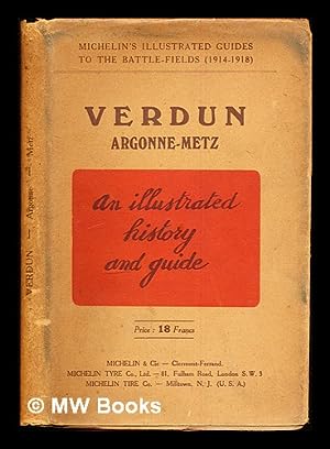 Seller image for Verdun: Argonne - Metz (1914-1918): an illustrated history guide for sale by MW Books