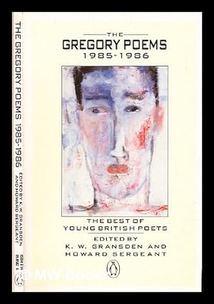 Seller image for The Gregory poems, 1985-1986 / edited by K.W. Gransden and Howard Sergeant for sale by MW Books