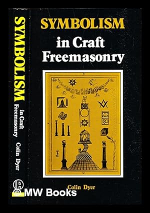 Bild des Verkufers fr Symbolism in craft freemasonry zum Verkauf von MW Books