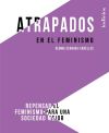 Seller image for Atrapados en el feminismo for sale by Agapea Libros