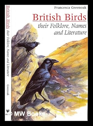 Seller image for British birds : their folklore, names, and literature for sale by MW Books