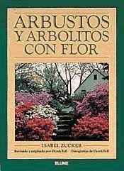 Imagen del vendedor de ARBUSTOS Y ARBOLITOS CON FLOR a la venta por LIBRERIA ANTICUARIO BELLVER MADRID