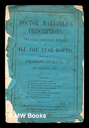 Seller image for Doctor Marigold's Prescriptions, the extra Christmas Number of All the Year Round, conducted by Charles Dickens for Christmas, 1865 for sale by MW Books