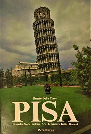 Immagine del venditore per Pisa Geografia, storia, folklore, arte, letteratura, guida, dintorni venduto da Libreria della Spada online