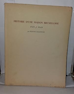 Immagine del venditore per Histoire d'une maison bruxelloise venduto da Librairie Albert-Etienne