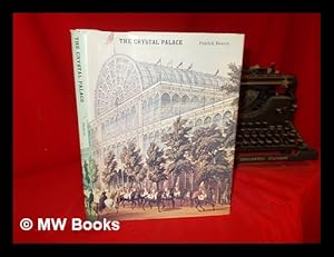 Imagen del vendedor de The Crystal Palace, 1851-1936 : a portrait of Victorian enterprise / by Patrick Beaver a la venta por MW Books