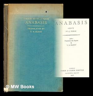 Bild des Verkufers fr Anabasis : a poem / by St.-J. Perse ; with a translation into English by T. S. Eliot zum Verkauf von MW Books