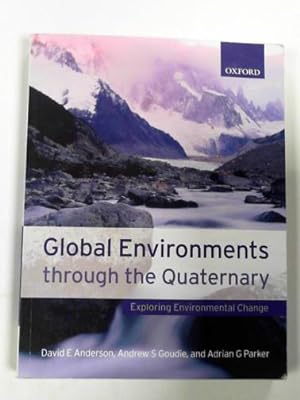 Immagine del venditore per Global environments through the Quaternary: exploring environmental change venduto da Cotswold Internet Books