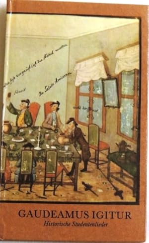 Immagine del venditore per Gaudeamus Igitur : Lat uns frhlich sein; Historische Studentenlieder venduto da Peter-Sodann-Bibliothek eG