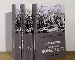 Image du vendeur pour HISTOIRE DU XIXE SIECLE 3 VOLUMES - REIMPRESSION mis en vente par Livres 113