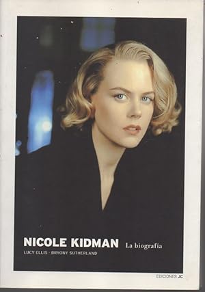 Seller image for NICOLE KIDMAN. LA BIOGRAFIA. for sale by Books Never Die