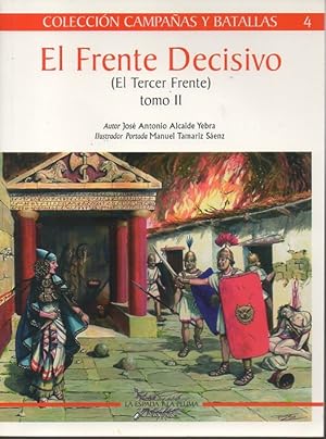 EL FRENTE DECISIVO (EL TERCER FRENTE). TOMO II.