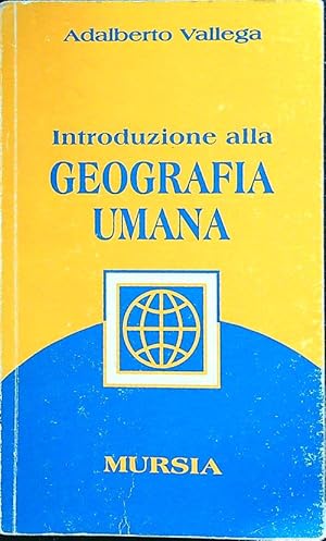 Bild des Verkufers fr Introduzione alla geografia umana zum Verkauf von Librodifaccia