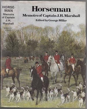 Imagen del vendedor de Horseman: Memoirs of Captain J. H. Marshall a la venta por HORSE BOOKS PLUS LLC