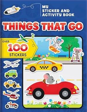 Seller image for My Sticker and Activity Book: Things That Go (Paperback) for sale by Grand Eagle Retail