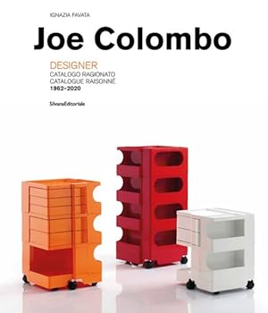 Immagine del venditore per Joe Colombo : Designer 1962-2020 / Catalogo Ragionato 1962-2020 / Catalogue Raisonne 1962-2020 venduto da GreatBookPrices