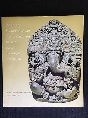 Indian and South-East Asian Stone Sculptures from the Avery Brundage Collection