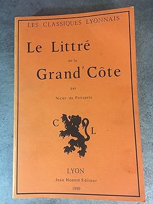 Imagen del vendedor de Le Littr de la Grand'Cte Lyon Patois Linguistique Rdition Honor 1980 numrot. a la venta por Daniel Bayard librairie livre luxe book