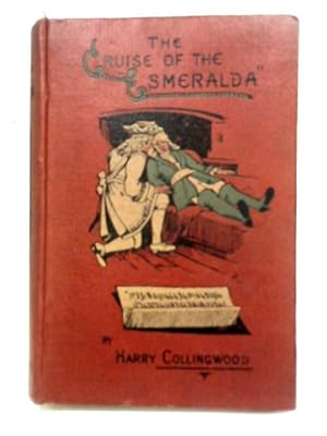 Seller image for The Cruise of the 'Esmeralda' for sale by World of Rare Books