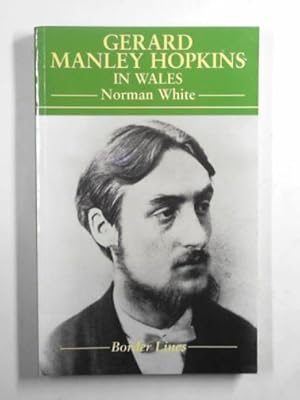 Bild des Verkufers fr Gerard Manley Hopkins in Wales zum Verkauf von Cotswold Internet Books