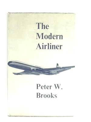 Immagine del venditore per The Modern Airliner: Its Origins and Development venduto da World of Rare Books