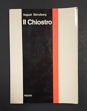 Strindberg August. Il Chiostro. Rizzoli. 1971 - I