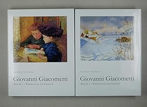 Seller image for Giovanni Giacometti 1868-1933. II-I und II-2: Werkkatalog der Gemlde. Paul Mller und Viola Radlach. Beitrge von Danile Gros und Beat Stutzer. for sale by Daniel Thierstein