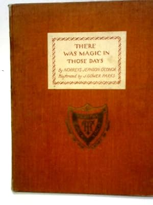Image du vendeur pour There Was Magic In Those Days mis en vente par World of Rare Books