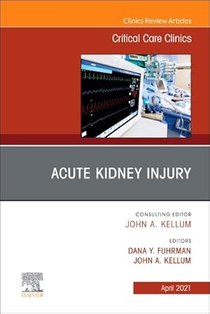 Seller image for Acute Kidney Injury : An Issue of Critical Care Clinics for sale by GreatBookPricesUK