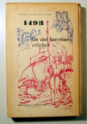 Imagen del vendedor de 1493. UN AO BARCELONES CLEBRE - Barcelona 1948 - Ilustrado a la venta por Llibres del Mirall