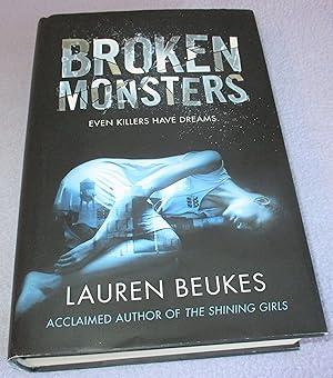 Seller image for Broken Monsters (Signed 1st Edition) for sale by Bramble Books