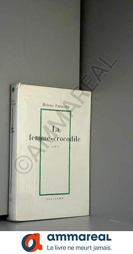 Bild des Verkufers fr La Femme-crocodile zum Verkauf von Ammareal