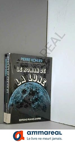 Bild des Verkufers fr Le roman de la lune. zum Verkauf von Ammareal