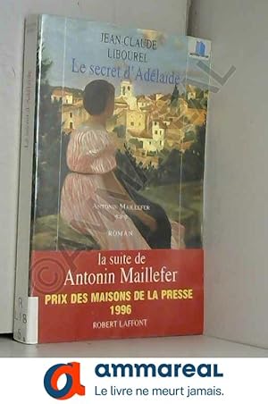 Bild des Verkufers fr Antonin Maillefer, Tome 3 : Le secret d'Adlade zum Verkauf von Ammareal