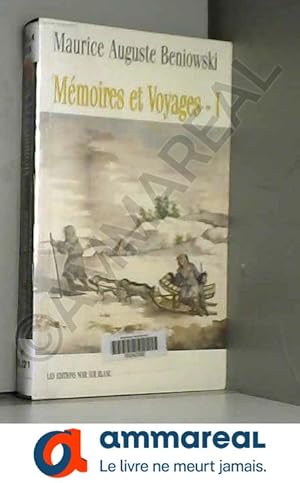 Seller image for Mmoires et Voyages for sale by Ammareal