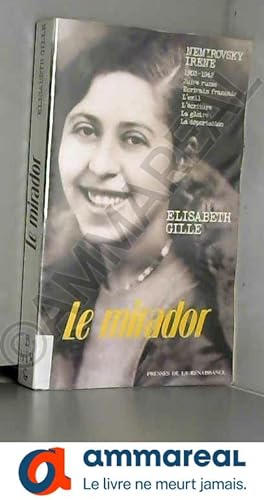 Image du vendeur pour Le mirador : Mmoires rvs -Irene Nemirovsky mis en vente par Ammareal