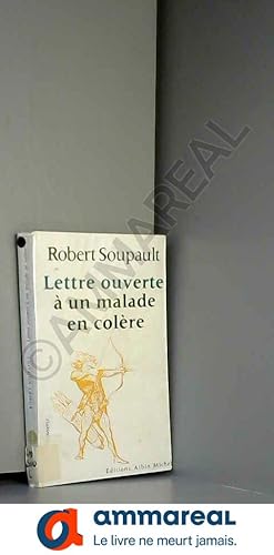 Seller image for Lettre ouverte  un malade en colre. for sale by Ammareal