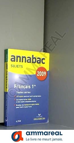 Bild des Verkufers fr Annabac 2009, Franais 1re Toutes sries Sujets zum Verkauf von Ammareal