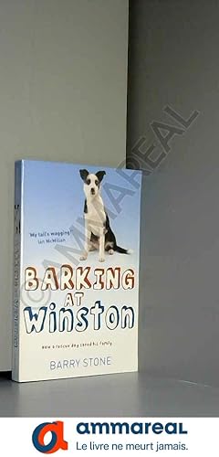 Seller image for Barking at Winston for sale by Ammareal