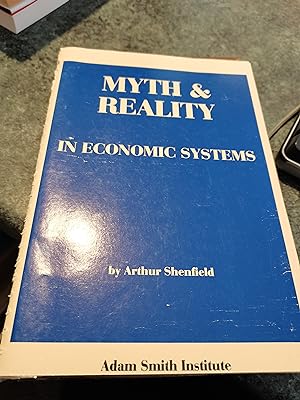 Immagine del venditore per Myth And Reality In Economic Systems venduto da SGOIS
