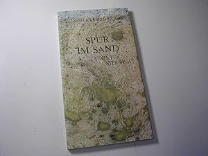 Bild des Verkufers fr Spur im Sand : Texte fr unter Weg zum Verkauf von Antiquariat Fuchseck