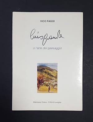 Faggi Vico. Luigi Grande o l'arte del paesaggio. 1998. Dedica dell'Autore e dell'Artista.